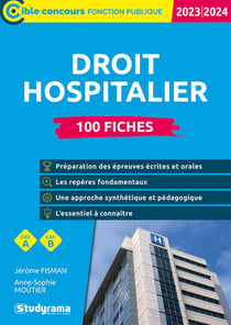 Droit hospitalier : 100 fiches catégories A et B (édition 2023/2024)