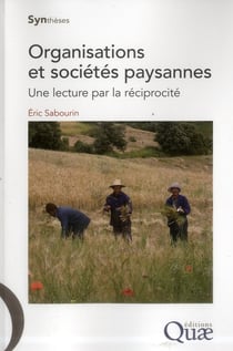 Organisations et sociétés paysannes - une lecture par la réciprocité