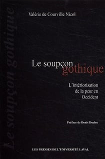 Le soupçon gothique - l'intériorisation de la peur en occident