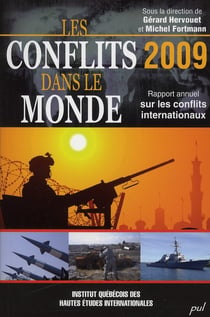 Conflits dans le monde - rapport annuel sur les conflits internationaux (édition 2009)
