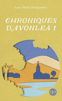 Chroniques d'Avonlea 1