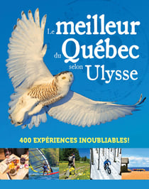Le meilleur du Québec selon Ulysse (édition 2021)