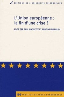 L'union européenne : la fin d'une crise ?