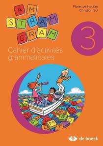 Am stram gram - cahier d'activités grammaticales - 3 (3ème édition)