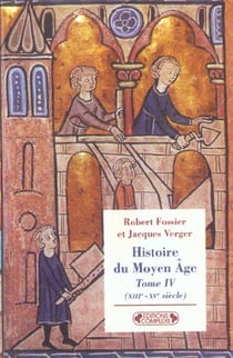 Histoire du moyen-age tome 4