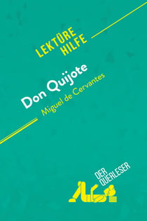 Don Quijote von Miguel de Cervantes (Leürehilfe) : Detaillierte Zusammenfassung, Personenanalyse und Interpretation