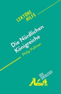 Die Nordlichen Konigreiche : von Philip Pullman