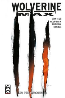 Wolverine max Tome 2 : le protecteur