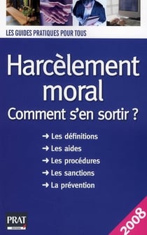 Harcèlement moral - comment s'en sortir ?