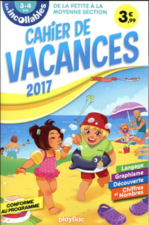 Les incollables - cahier de vacances - de la ps à la ms (édition 2017)