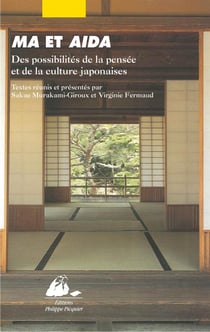 Ma et Aida - des possibilités de la pensée et de la culture japonaise