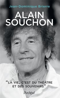 Alain Souchon : "La vie, c'est du théâtre et des souvenirs"