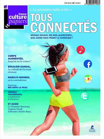 FRANCE CULTURE PAPIERS n.18 : tous connectés