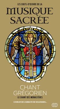 Les chefs d'oeuvres de la musique sacree - chant grégorien - le chant des monastères - choeur de l'abbaye de solesmes