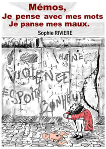 Mémo, je pense avec mes mots, je panse mes maux