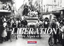 La libération entre alpes et rhône