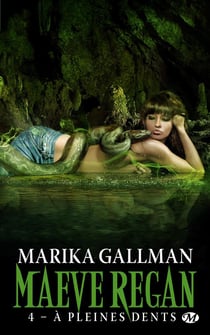 Maeve regan t.4 - à pleines dents