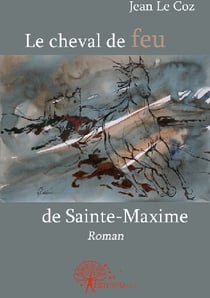 Le cheval de feu de sainte-maxime