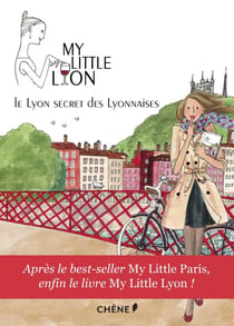My little lyon - le lyon secret des lyonnaises