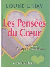 Les pensées du coeur - un trésor de sagesse intérieure