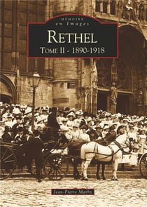 Rethel Tome 2 - 1890-1918