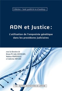 ADN et Justice : L'utilisation de l'empreinte génétique dans les procédures judiciaires