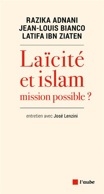 Laïcité et islam, mission impossible ? entretien avec José Lezini