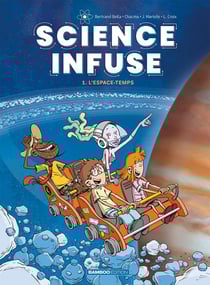 Science infuse Tome 1 : l'espace-temps