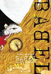 Babel : The new hakkenden Tome 7