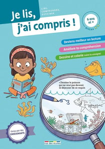 Je lis, j'ai compris ! : lecteur intermédiaire : lire, comprendre, dessiner