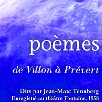 Poèmes de Villon à Prévert