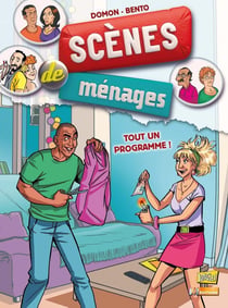 Scènes de ménages Tome 12 : tout un programme !