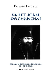 Saint jean de changhai et son temps