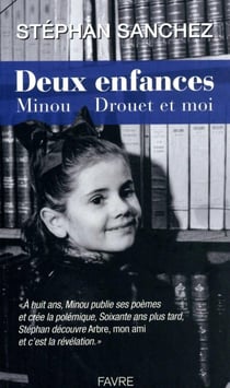 Deux enfances - Minou, Drouet et moi