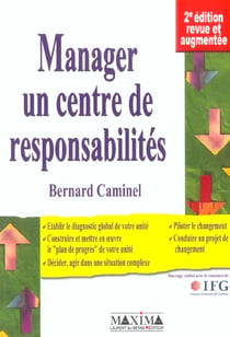 Manager un centre de responsabilités (2e édition)