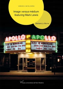 Image versus medium : featuring Mark Lewis