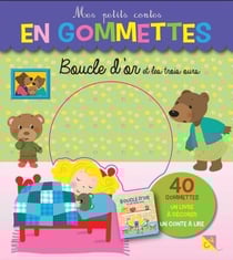 Gommettes 40 - mes petits contes en gommettes - boucle d'or et les 3 ours