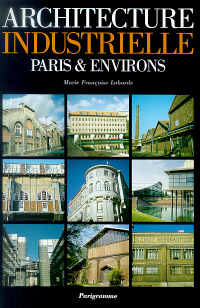 Architecture industrielle - paris et environs