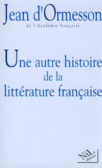 Une autre histoire de la littérature française Tome 1