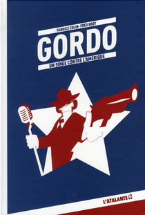 Gordo, un singe contre l'amérique