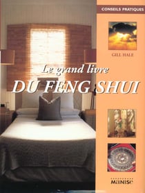 Le grand livre du feng shui