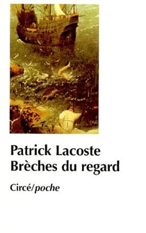 Brèches du regard