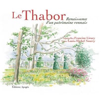 Le Thabor : Renaissance d'un patrimoine rennais