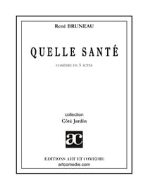 Quelle santé !... comédie en 5 actes