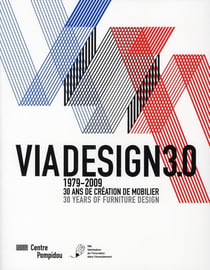 Viadesign 3.0 - 1979-2009 - 30 ans de création de mobilier - 30 years of furniture design