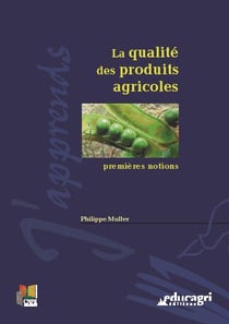 La qualité des produits agricoles : premières notions