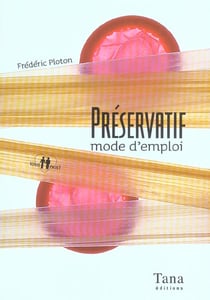Preservatif mode d'emploi