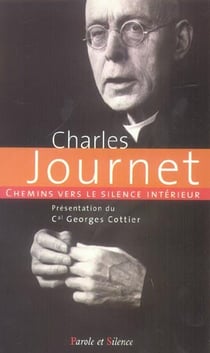 Chemins vers le silence interieur avec charles journet