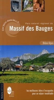 Que faire dans le parc naturel régional du massif des bauges ?