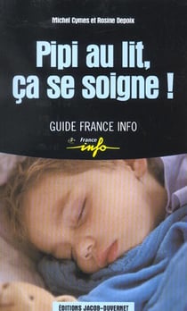 Pipi au lit ca se soigne!